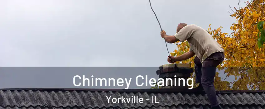  Chimney Cleaning Yorkville - IL