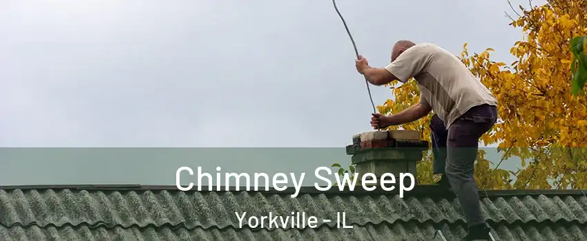  Chimney Sweep Yorkville - IL