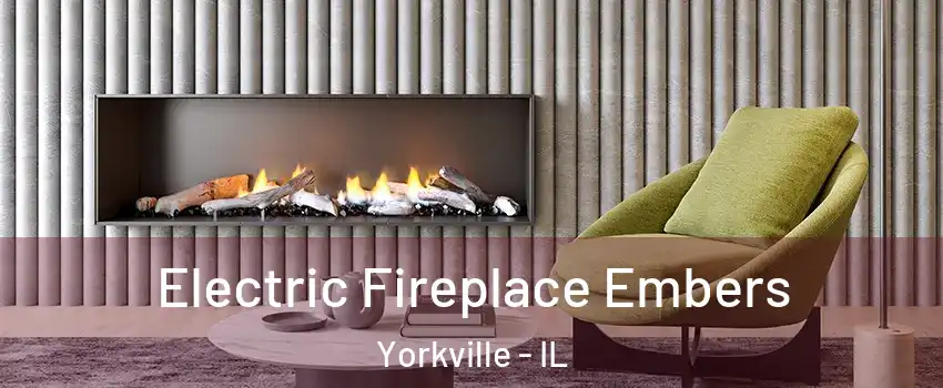  Electric Fireplace Embers Yorkville - IL