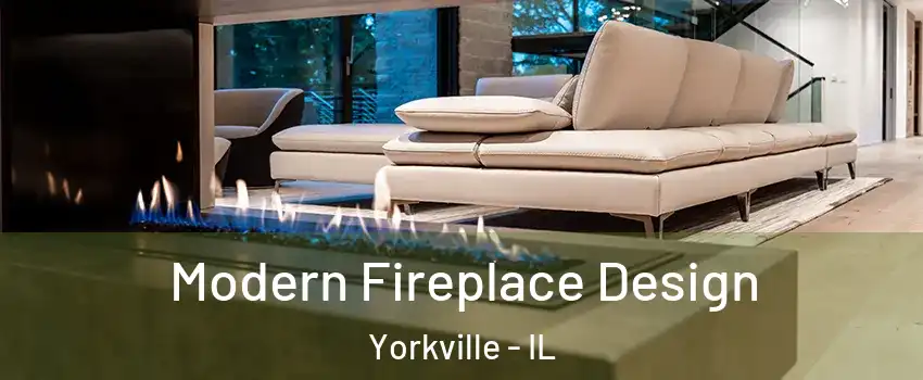  Modern Fireplace Design Yorkville - IL