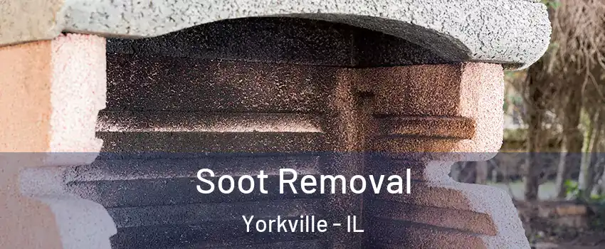  Soot Removal Yorkville - IL